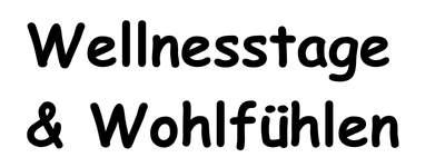 Wellnesstage & Wohlfühlen